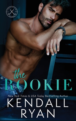 The Rookie - Kendall Ryan