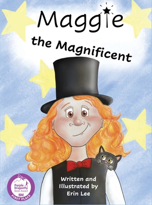 Maggie the Magnificent - Erin Lee
