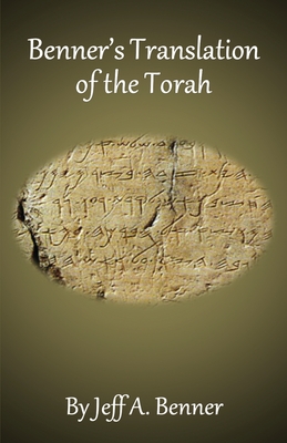 Benner's Translation of the Torah - Jeff A. Benner