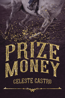 Prize Money - Celeste Castro