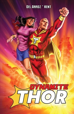 Dynamite Thor TPB - Jon Del Arroz