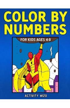 Color By Number Kids Coloring Book: Coloring book for kids (100 color by  numbers pages) - Elinor Littlejohn - 9798734014196 - Libris