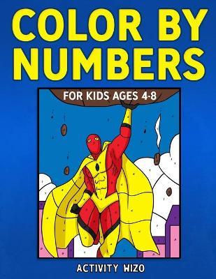 Color By Numbers for Kids Ages 4-8 - Activity Wizo