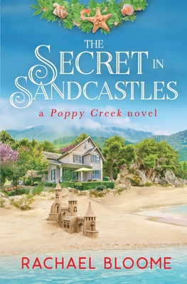 The Secret in Sandcastles - Rachael Bloome