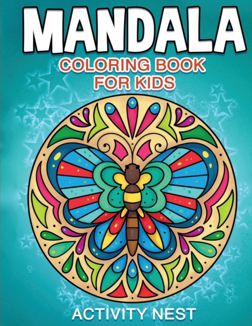 Mandala Coloring Book for Kids - Nest Activity