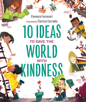 10 Ideas to Save the World with Kindness - Eleonora Fornasari