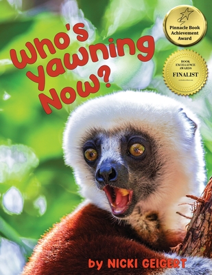 Who's Yawning Now? - Nicki Geigert