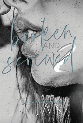 Broken & Screwed 2 (Hardcover) - Tijan