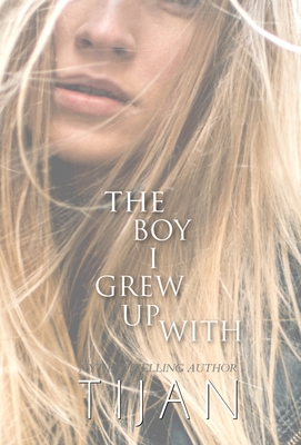 The Boy I Grew Up With (Hardcover) - Tijan