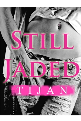 Still Jaded - Tijan