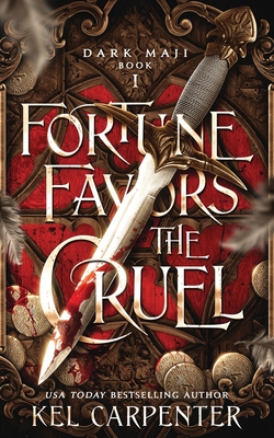 Fortune Favors the Cruel - Kel Carpenter