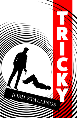 Tricky - Josh Stallings