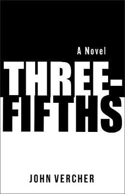 Three-Fifths - John Vercher