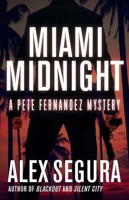 Miami Midnight - Alex Segura
