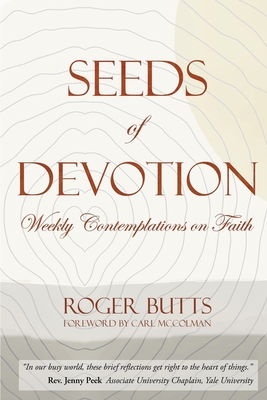 Seeds of Devotion - Roger Butts