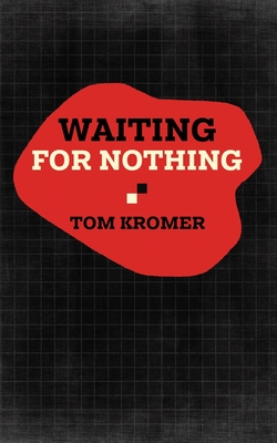 Waiting for Nothing - Tom Kromer