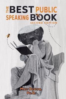 The Best Public Speaking Book - Matt Deaton