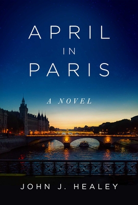 April in Paris - John J. Healey