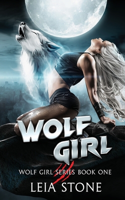 Wolf Girl - Leia Stone