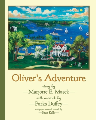Oliver's Adventure - Marjorie E. Masek