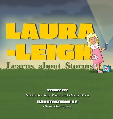 Laura-Leigh Learns about Storms - Nikki-dee Ray Wren