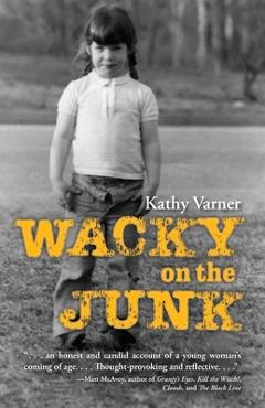 Coperta cărții 'Wacky on the Junk - Kathy Varner'