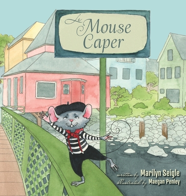 Le Mouse Caper - Marilyn Seigle