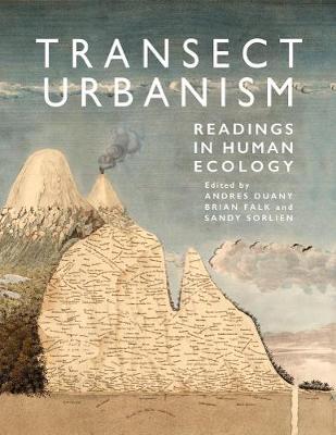 Transect Urbanism: Readings in Human Ecology - Brian Falk