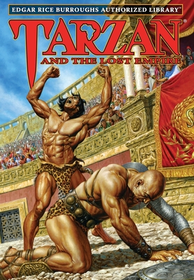 Tarzan and the Lost Empire: Edgar Rice Burroughs Authorized Library - Edgar Rice Burroughs