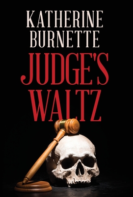 Judge's Waltz - Katherine Burnette