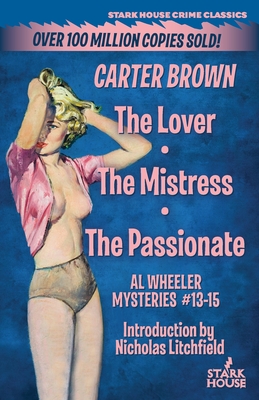 The Lover / The Mistress / The Passionate - Carter Brown