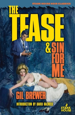 The Tease / Sin for Me - Gil Brewer