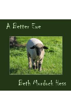 Coperta cărții 'A Better Ewe - Beth Hess'