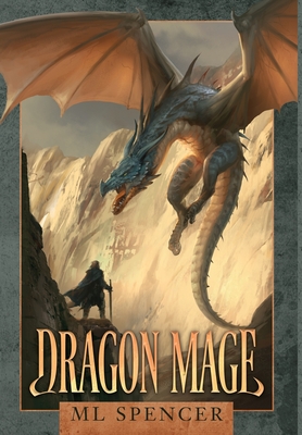 Dragon Mage - Ml Spencer