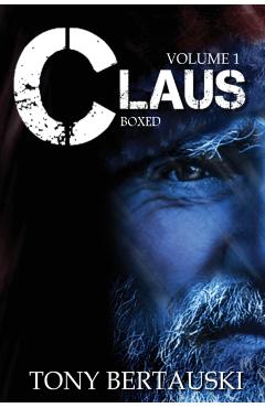 Claus Boxed: A Science Fiction Adventure - Bertauski Tony