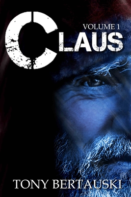 Claus Boxed: A Science Fiction Adventure - Bertauski Tony