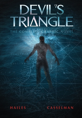 Devil's Triangle: The Complete Graphic Novel - Brian C. Hailes