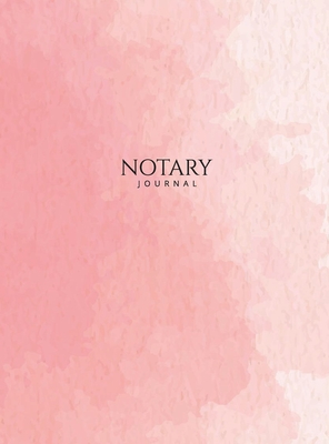Notary Journal: Hardbound Public Record Book for Women, Logbook for Notarial Acts, 390 Entries, 8.5
