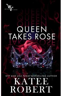 Queen Takes Rose - Katee Robert