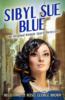 Sibyl Sue Blue - Rosel George Brown