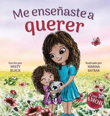 Me ense�aste a querer: You Taught Me Love (Spanish Edition) - Misty Black