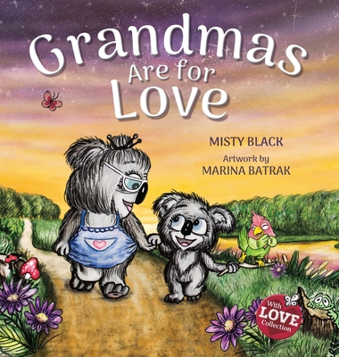 Grandmas Are for Love - Misty Black