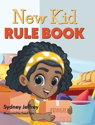 New Kid Rule Book - Sydney Jeffrey