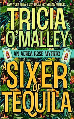 A Sixer of Tequila - Tricia O'malley