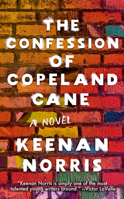 The Confession of Copeland Cane - Keenan Norris