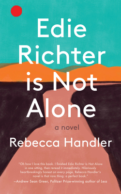 Edie Richter Is Not Alone - Rebecca Handler