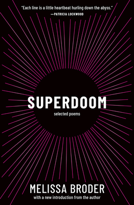 Superdoom: Selected Poems - Melissa Broder
