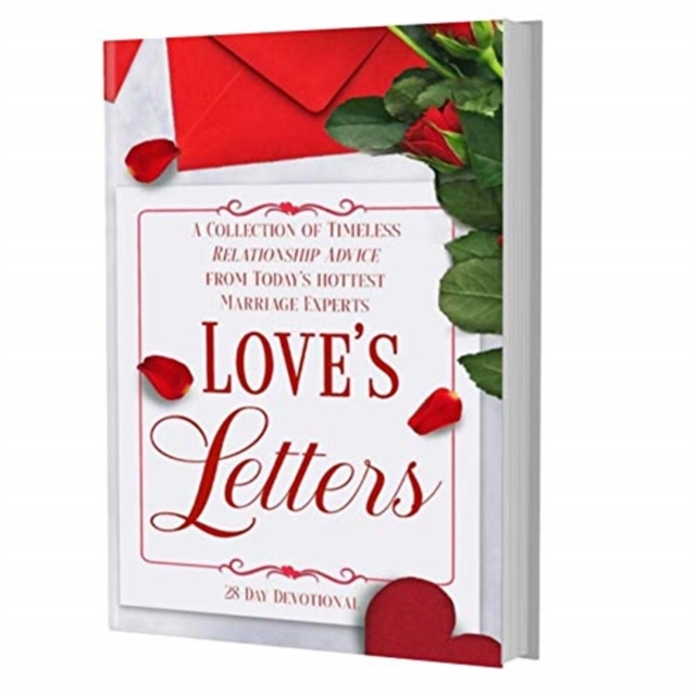 Love's Letters: A Collection of Timeless Relationship Advice from Today's Hottest Marriage Experts - Jamal Miller