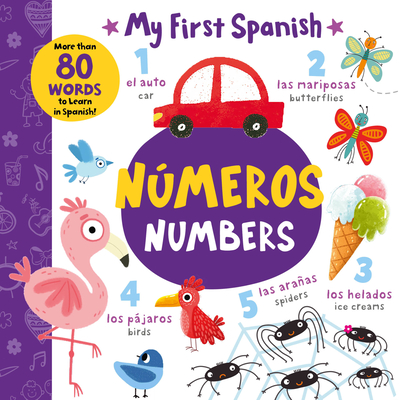Numbers - N�meros: More Than 80 Words to Learn in Spanish! - Clever Publishing