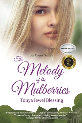 The Melody of the Mulberries - Tonya Jewel Blessing